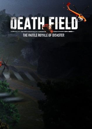 DEATH FIELD: The Battle Royale of Disaster
