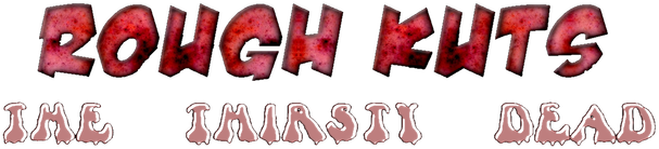 Логотип ROUGH KUTS: The Thirsty Dead