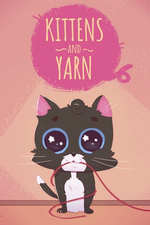Kittens and Yarn