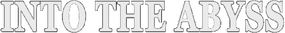Логотип Into The Abyss