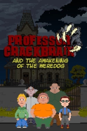 Professor Crackbrain - And the awakening of the weredog