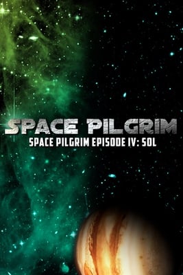 Space Pilgrim Episode IV: Sol