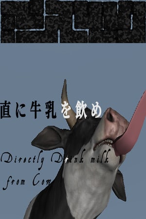 Directly Drink Milk from Cow