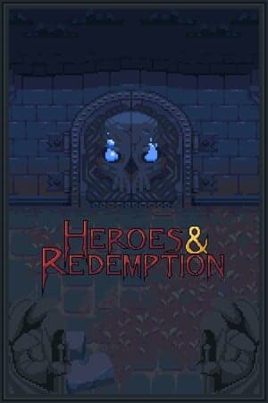Heroes and Redemption