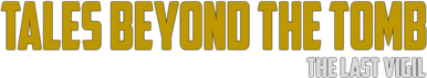 Логотип Tales Beyond The Tomb - The Last Vigil