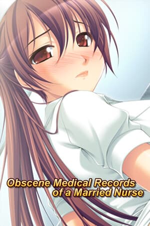 Obscene Medical Records of a Married Nurse
