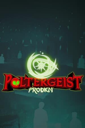 Poltergeist Prodigy