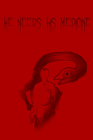 He Needs His Medicine