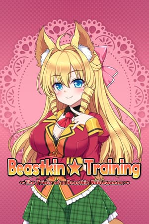 Beastkin Training The Trials of a Beastkin Noblewoman