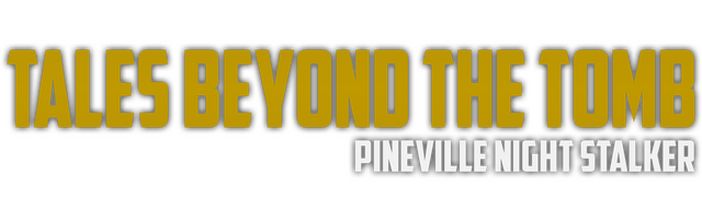 Логотип Tales Beyond The Tomb - Pineville Night Stalker