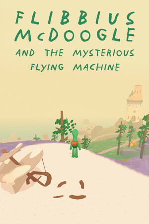 Flibbius McDoogle and the Mysterious Flying Machine