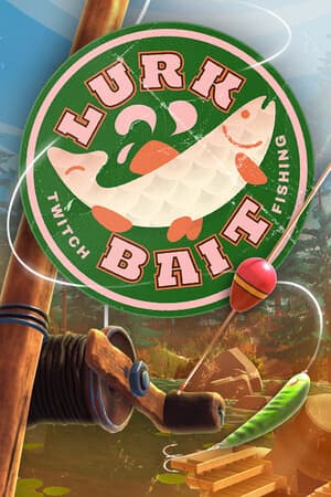 LurkBait Twitch Fishing