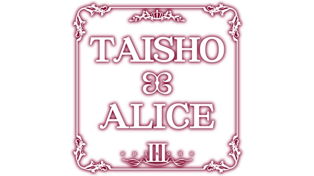 Логотип TAISHO x ALICE episode 3