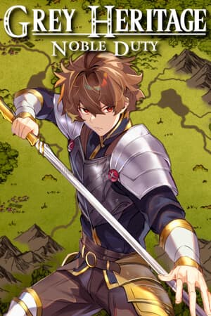 Grey Heritage: Noble Duty