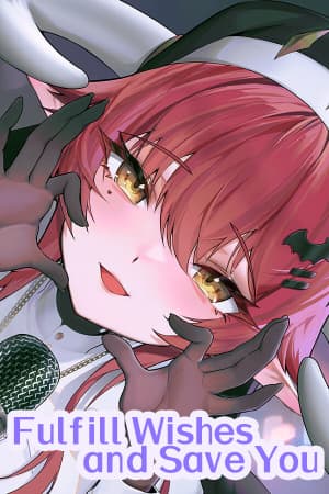 Fulfill Wishes and Save You