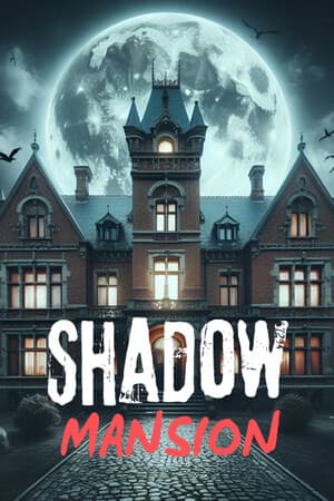 SHADOW MANSION