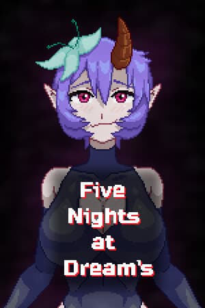 Five Nights at Dream's​