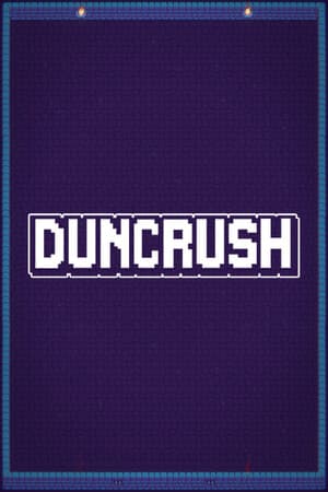 Duncrush