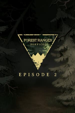 Forest Ranger Services: Episode 2