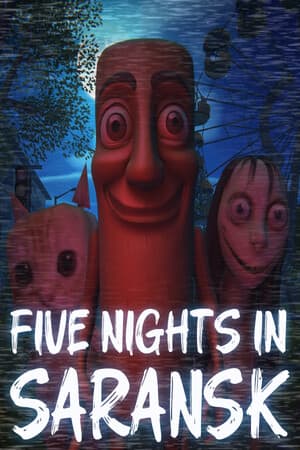 Five Nights In Saransk