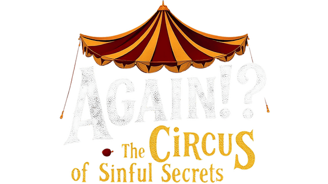 Логотип Again!? The Circus of Sinful Secrets