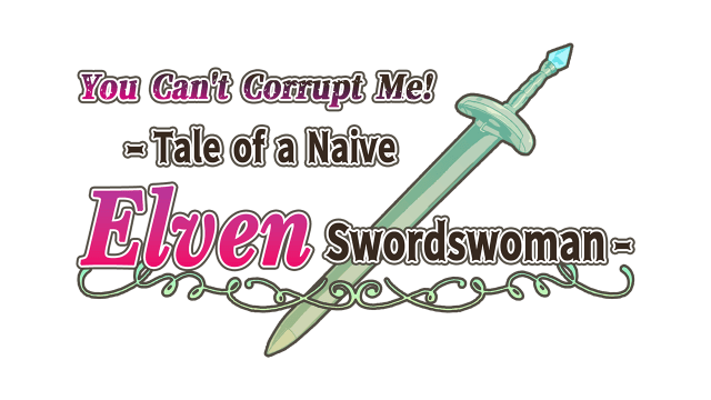 Логотип You Can't Corrupt Me! ~Tale of a Naive Elven Swordswoman~