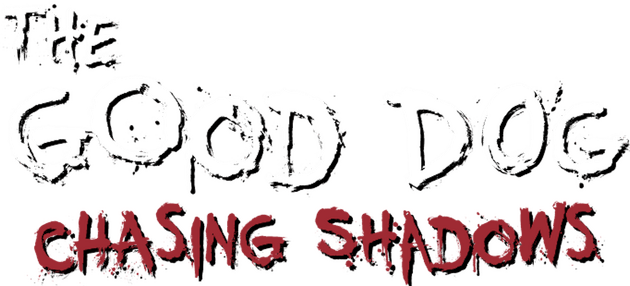 Логотип The Good Dog: Chasing Shadows