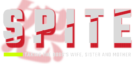 Логотип SPITE: Taking the Boss's Wife, Sister and Mother