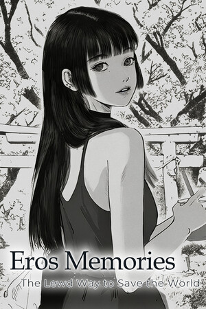 Eros Memories: The Lewd Way to Save the World