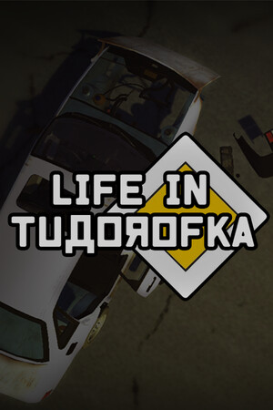 Life in Tudorofka